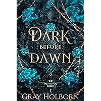 Dark Before Dawn (The Protector Guild Book 7) Dark Before Dawn (The Protector Guild Book 7) Kindle Paperback