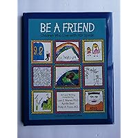 Be a Friend: Children Who Live With HIV Speak Be a Friend: Children Who Live With HIV Speak Hardcover