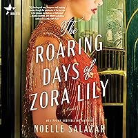 The Roaring Days of Zora Lily The Roaring Days of Zora Lily Audible Audiobook Paperback Kindle Hardcover Audio CD