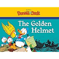 The Golden Helmet: Starring Walt Disney's Donald Duck (The Complete Carl Barks Disney Library Book 0) The Golden Helmet: Starring Walt Disney's Donald Duck (The Complete Carl Barks Disney Library Book 0) Kindle Paperback