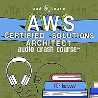 AWS Certified Solutions Architect Audio Crash Course AWS Certified Solutions Architect Audio Crash Course Audible Audiobook Paperback