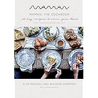 Maman: The Cookbook: All-Day Recipes to Warm Your Heart Maman: The Cookbook: All-Day Recipes to Warm Your Heart Hardcover Kindle Spiral-bound