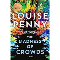 The Madness of Crowds: A Novel (Chief Inspector Gamache Novel Book 17)