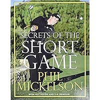Secrets of the Short Game Secrets of the Short Game Hardcover