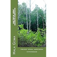 spot light on spinal anesthesia hypotension spot light on spinal anesthesia hypotension Kindle Paperback