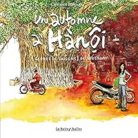 Un automne à Hanoï (French Edition) Un automne à Hanoï (French Edition) Kindle Paperback