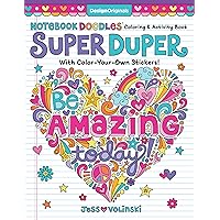 Notebook Doodles Super Duper Coloring & Activity Book: With Color-Your-Own Stickers! (Design Originals) 64 Beautiful Designs, 8 Pages of Stickers, and 20 Fun Color Palettes from Artist Jess Volinski Notebook Doodles Super Duper Coloring & Activity Book: With Color-Your-Own Stickers! (Design Originals) 64 Beautiful Designs, 8 Pages of Stickers, and 20 Fun Color Palettes from Artist Jess Volinski Paperback