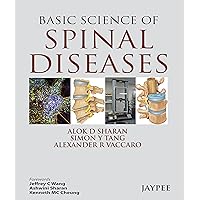 Basic Science of Spinal Diseases Basic Science of Spinal Diseases Kindle Hardcover Paperback