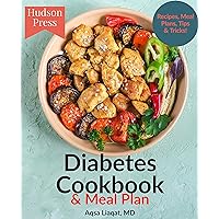 The Diabetes Cookbook & Meal Plan: Delicious Diabetic Recipes, Meal Plans & Tips! The Diabetes Cookbook & Meal Plan: Delicious Diabetic Recipes, Meal Plans & Tips! Kindle Paperback