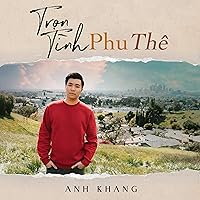 Tron Tinh Phu The Tron Tinh Phu The MP3 Music