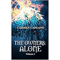 The Owners, Volume 1: Alone : They were told humans had chosen to become pets. But what if it was a lie? A thrilling, compelling dystopian adventure, which examines the gap between right and wrong.
