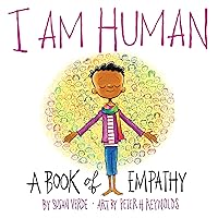 I Am Human: A Book of Empathy (I Am Books) I Am Human: A Book of Empathy (I Am Books) Hardcover Kindle Board book