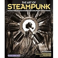 The Art of Steampunk, Revised Second Edition: Extraordinary Devices and Ingenious Contraptions from the Leading Artists of the Steampunk Movement (Fox Chapel Publishing) The Art of Steampunk, Revised Second Edition: Extraordinary Devices and Ingenious Contraptions from the Leading Artists of the Steampunk Movement (Fox Chapel Publishing) Paperback Kindle