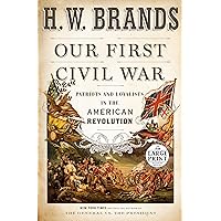 Our First Civil War: Patriots and Loyalists in the American Revolution (Random House Large Print) Our First Civil War: Patriots and Loyalists in the American Revolution (Random House Large Print) Audible Audiobook Kindle Hardcover Paperback