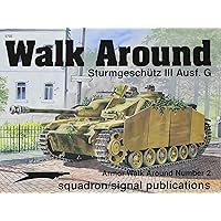 Sturmgeschutz III Ausf. G - Armor Walk Around No. 2 Sturmgeschutz III Ausf. G - Armor Walk Around No. 2 Paperback