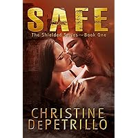 Safe (The Shielded Series Book 1) Safe (The Shielded Series Book 1) Kindle Paperback