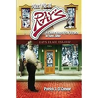 Meet Me At Ray's: A Celebration of Ray's Place in Kent, Ohio Meet Me At Ray's: A Celebration of Ray's Place in Kent, Ohio Paperback Kindle