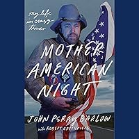 Mother American Night: My Life in Crazy Times Mother American Night: My Life in Crazy Times Audible Audiobook Paperback Kindle Hardcover