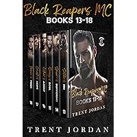 Black Reapers MC Books 13-18 (Black Reapers MC Box Sets Book 3) Black Reapers MC Books 13-18 (Black Reapers MC Box Sets Book 3) Kindle