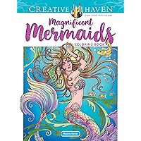 Creative Haven Magnificent Mermaids Coloring Book (Adult Coloring Books: Fantasy) Creative Haven Magnificent Mermaids Coloring Book (Adult Coloring Books: Fantasy) Paperback