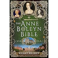 The Anne Boleyn Bible The Anne Boleyn Bible Hardcover Kindle