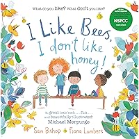I like Bees, I don't like Honey! I like Bees, I don't like Honey! Kindle Paperback
