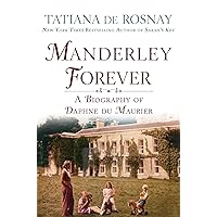 Manderley Forever: A Biography of Daphne du Maurier Manderley Forever: A Biography of Daphne du Maurier Kindle Hardcover Audible Audiobook Paperback Audio CD