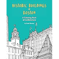 Historic Buildings of Boston: A Coloring Book of Architecture