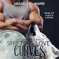 Shifters Love Curves: The Complete Series Shifters Love Curves: The Complete Series Audible Audiobook Kindle Paperback