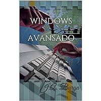 WINDOWS AVANSADO (Spanish Edition)