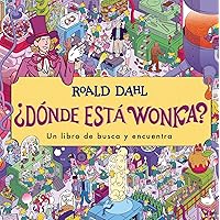 ¿Dónde está Wonka? / Where's Wonka?: A Search-and-Find Book (Busca Y Encuentra) (Spanish Edition) ¿Dónde está Wonka? / Where's Wonka?: A Search-and-Find Book (Busca Y Encuentra) (Spanish Edition) Hardcover