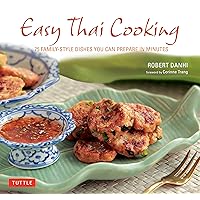 Easy Thai Cooking: 75 Family-style Dishes You can Prepare in Minutes Easy Thai Cooking: 75 Family-style Dishes You can Prepare in Minutes Hardcover Kindle