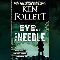 Eye of the Needle: A Novel Eye of the Needle: A Novel Audible Audiobook Kindle Paperback Hardcover Mass Market Paperback Audio CD