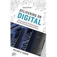 Delivering on Digital: The Innovators and Technologies That Are Transforming Government Delivering on Digital: The Innovators and Technologies That Are Transforming Government Kindle Hardcover