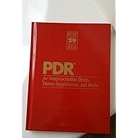 PDR for Nonprescription Drugs, Dietary Supplements, and Herbs, 2008 (Physicians' Desk Reference (PDR) for Nonprescription Drugs and Dietary Supplements) PDR for Nonprescription Drugs, Dietary Supplements, and Herbs, 2008 (Physicians' Desk Reference (PDR) for Nonprescription Drugs and Dietary Supplements) Hardcover