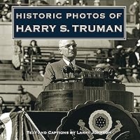 Historic Photos of Harry S. Truman Historic Photos of Harry S. Truman Kindle Hardcover