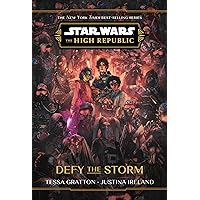 Star Wars: The High Republic: Defy the Storm (Star Wars: High Republic)