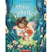 Mina Wirbelfee (Bd. 1): Die Welt steht Kopf mit Mina Wirbelfee! (German Edition) Mina Wirbelfee (Bd. 1): Die Welt steht Kopf mit Mina Wirbelfee! (German Edition) Kindle Audible Audiobook