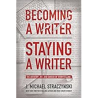 Becoming a Writer, Staying a Writer: The Artistry, Joy, and Career of Storytelling Becoming a Writer, Staying a Writer: The Artistry, Joy, and Career of Storytelling Paperback Audible Audiobook Kindle