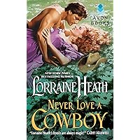 Never Love a Cowboy (Rogues in Texas Book 2) Never Love a Cowboy (Rogues in Texas Book 2) Kindle Mass Market Paperback Hardcover Paperback
