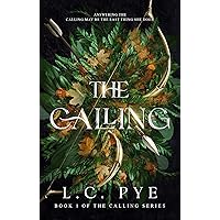 The Calling: A Slow Burn YA Dystopian Fantasy Novel (The Calling Series Book 1)