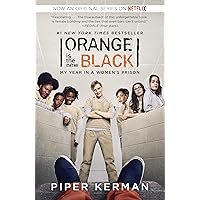 Orange Is the New Black: My Year in a Women's Prison Orange Is the New Black: My Year in a Women's Prison Kindle Paperback Audible Audiobook Library Binding Audio CD