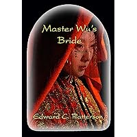 Master Wu's Bride Master Wu's Bride Kindle Paperback