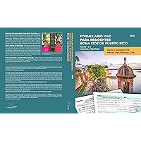 Formulario 1040 para residentes bona fide de Puerto Rico: Tomo 1 Manual Práctico y Tomo 2 Suplemento (Spanish Edition)