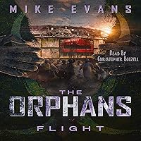 Flight: The Orphans, Book 7 Flight: The Orphans, Book 7 Audible Audiobook Kindle Paperback
