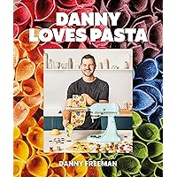 Danny Loves Pasta: 75+ fun and colorful pasta shapes, patterns, sauces, and more Danny Loves Pasta: 75+ fun and colorful pasta shapes, patterns, sauces, and more Hardcover Kindle Spiral-bound