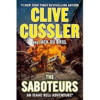 The Saboteurs (An Isaac Bell Adventure Book 12) The Saboteurs (An Isaac Bell Adventure Book 12) Kindle Audible Audiobook Paperback Hardcover Audio CD