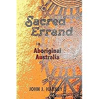 Sacred Errand: in Aboriginal Australia Sacred Errand: in Aboriginal Australia Paperback