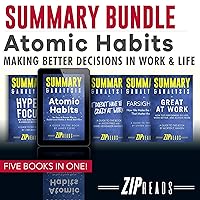 Summary Bundle | Atomic Habits: Making Better Decisions in Work & Life: Includes Summary of Atomic Habits, Summary of Great at Work, Summary of Hyperfocus, Summary of Farsighted, + 1 BONUS BOOK Summary Bundle | Atomic Habits: Making Better Decisions in Work & Life: Includes Summary of Atomic Habits, Summary of Great at Work, Summary of Hyperfocus, Summary of Farsighted, + 1 BONUS BOOK Audible Audiobook Kindle