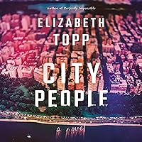 City People: A Novel City People: A Novel Audible Audiobook Kindle Paperback Hardcover Audio CD